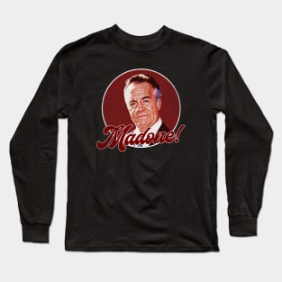 Tony Sirico Madone Long Sleeve T-Shirt